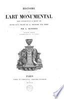 Histoire de l'art monumental dans l'antiquité et le moyen age