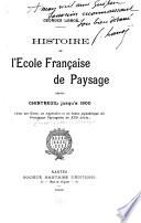 Histoire de l'école française de paysage depuis Chintreuil jusqu'à 1900