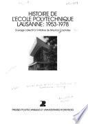 Histoire de l'Ecole polytechnique Lausanne