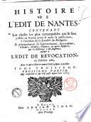 Histoire de l'edit de Nantes, contenant les choses les plus remarquables qui se sont passées en France avant & après sa publication, à l'occasion de la diversité des religions: et principalement les contraventions, inexecutions, chicanes, ... que les reformez se plaignent d'y avoir souffertes, jusques à l'edit de revocation, en octobre 1685. Avec ce qui a suivi ce nouvel edit jusques à present\B.M.A.D.!. Tome premier \-troisieme!