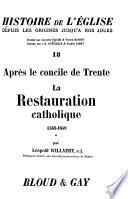 Histoire de l'Église: Apres le concile de Trente, La restauration catholique, 1563-1648