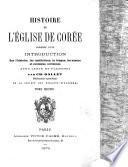 Histoire de l'église de Corée : précédée d'une introduction sur l'histoire, les institutions, la langue, les moeurs et coutumes coréennes. 2