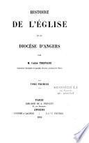 Histoire de l'Église et du diocèse d'Angers