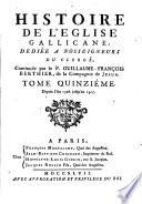 Histoire de l'Eglise gallicane. Tom. 13-18 [of the work begun by J. Longueval].