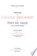 Histoire de l'Église réformée du Pays de Vaud sous le régime bernois