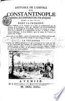 HISTOIRE DE L'EMPIRE DE CONSTANTINOPLE SOUS LES EMPEREURS FRANÇOIS Divisée en deux Parties, DONT LA PREMIERE Contient l'Histoire de la Conquête de la Ville de Constantinople par les Francois, & les Venitiens, ecrite par GEOFFRY DE VILLE-HARDUIN, Maréchal de Champagne & de Romanie: Revevë & corrigée en cette Edition sur le Manuscrit de la Bibliotheque du Roy, & illustrée d'Observations Historiques, & d'un Glossaire, pour les termes de l'Auteur, a present hors d'usage. Avec la Suite de cette Histoire, jusques a l'an MCCXL. tire'e de l'Histoire de France MS. de PHILIPPE MOUSKES, Chanoine [et] depuis Euêque de Tournay. LA SECONDE Contient une Histoire generale de ce que les Francois & les Latins ont fait de plus memorable dans l'empire de Constantinople, de puis qu'ils s'enrendirent maitres, jusques a ce que le Turcs s'en sont emparez: Iustifiée par les Ecrivains du tems, & par plusieurs Chroniques, Chartes, & autres Pieces non encore publiées ; [CURA ET DILIGENTIA D. FRANCISCI ALBERTINI ECCLESIAE SANCTI BARTHOLOMAEI ALUMNI]