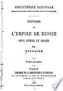 Histoire de l'empire de Russie sous Pierre Le Grand