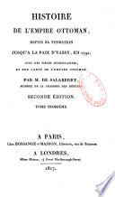 Histoire de l'Empire ottoman, depuis sa fondation jusqu'à la paix d'Yassy, en 1792