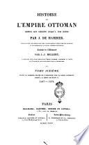 Histoire de l'Empire Ottoman depuis son origine jusqu'a nos jours