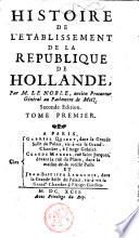 Histoire de l'établissement de la république de Hollande
