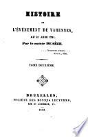 Histoire de l'évènement de Varennes, au 21 juin 1791