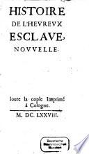 Histoire de l'hereux esclave