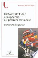 Histoire de l'idée européenne au premier XXe siècle à travers les textes