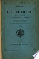 Histoire de l'île de Chypre sous le règne des princes de la maison de Lusignan