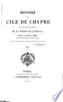 Histoire de l'île de Chypre sous le règne des princes de la maison de Lusignan