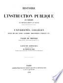 Histoire De L'Instruction Publique En Europe Et Principalement En France ... Universites, Colleges, Ecoles, Academies, Bibliotheques Publiques, Etc
