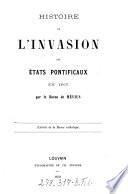Histoire De L'Invasion Des Ètats Pontificaux En 1867