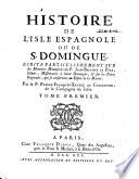 Histoire de l'Isle Espagnole ou de S. Domingue
