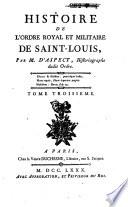 Histoire de l'ordre royal et militaire de Saint-Louis,