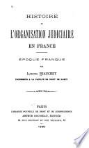 Histoire de l'organisation judiciaire en France