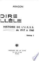 Histoire de l'U. R. S. S. de 1917 à 1960, par Aragon
