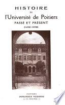 Histoire de l'Université de Poitiers, passé et présent (1432-1932)