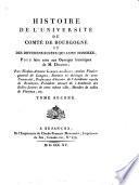Histoire de l'Université du Comté de Bourgogne et des différens sujets qui l'ont honorée