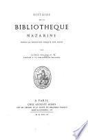 Histoire de la Bibliothèque Mazarine depuis sa fondation jusqu'à nos jours