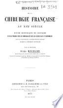 Histoire de la chirurgie française au XIXe siècle