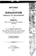 Histoire de la civilisation morale et religieuse des Grecs: (pt. 2, t. 1-6) Depuis la retour des Héraclides jusqu'à la domination les romains
