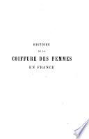 Histoire de la coiffure des femmes en France ...