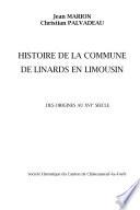 Histoire de la commune de Linards en Limousin des origines au XVI°siècle
