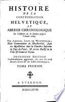 Histoire de la Confédération helvétique, et abrégé chronologique de l'histoire de la nation jusqu'à l'année 1664