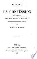 Histoire de la confession sous ses rapports religieux, moraux et politiques, chez les peuples anciens et modernes