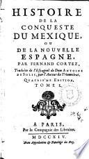 Histoire de la Conqueste du Méxique, ou de la Nouvelle Espagne