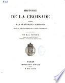 Histoire de la croisade contre les hérétiques albigeois écrite en vers provençaux par un poëte contemporain;
