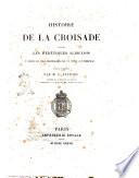Histoire de la Croisade contre les heretiques Albigeois ecrite en vers provencaux par un poete contemporain traduite et publiee par M. C. Fauriel