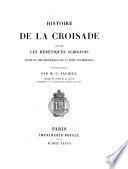 Histoire de la croisade contre les hérétiques albigeois
