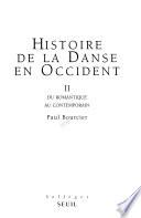 Histoire de la danse en Occident: Du romantique au contemporain