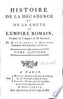 Histoire de la décadence et de la chûte de l'Empire romain
