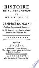 Histoire de la decadence et de la chute de l'empire Romain, trad. de l'Anglois