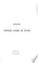 Histoire de la dernière guerre de Russie