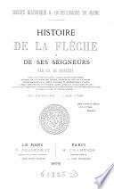 Histoire de la Flèche et de ses seigneurs