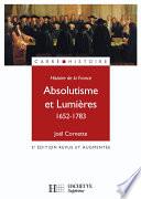 Histoire de la France : Absolutisme et lumières 1652-1783