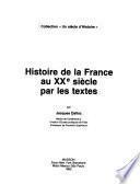 Histoire de la France au XXe siècle par les textes