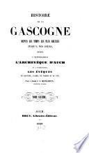 Histoire de la Gascogne depuis les temps les plus reculés jusqu'à nos jours