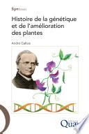 Histoire de la génétique et de l'amélioration des plantes
