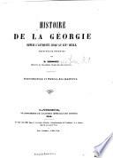 Histoire de la Géorgie depuis l'antiquité jusqu'au XIX [i.e. dix-neuvième] siècle: ptie.] Brosse, M. I. Introduction et tables des matières