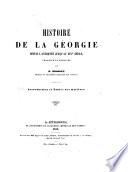 Histoire de la Géorgie depuis l'antiquité jusqu'au XIXe siècle, traduite di Géorgien par [Originaltit.:] Kharthlis chowreba