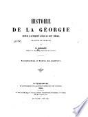 Histoire de la Géorgie: Introduction et Tables des matières